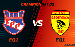 MATCH SENIOR 1 - CHAMPIONNAT D2 - ECC VS OGNES ES