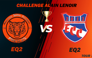 CHALLENGE ALAIN LENOIR 2022-2023 - PRESLES ASA (EQ2) VS ECC (EQ2)