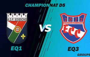 MATCH SENIOR 3 - CHAMPIONNAT D5 - EXT - SOISSONS ADP1 VS ECC3