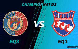 MATCH SENIOR 1 - CHAMPIONNAT D2 - EXT - SOISSONS IFC3 VS ECC1