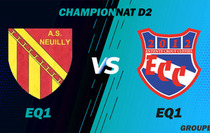 MATCH SENIOR 1 - CHAMPIONNAT D2 - EXT - NEUILLY AS1 VS ECC1