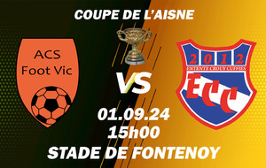 COUPE DE L'AISNE - TOUR 1 - EXT - VIC SUR AISNE ACSF (D5) VS ECC (D3)